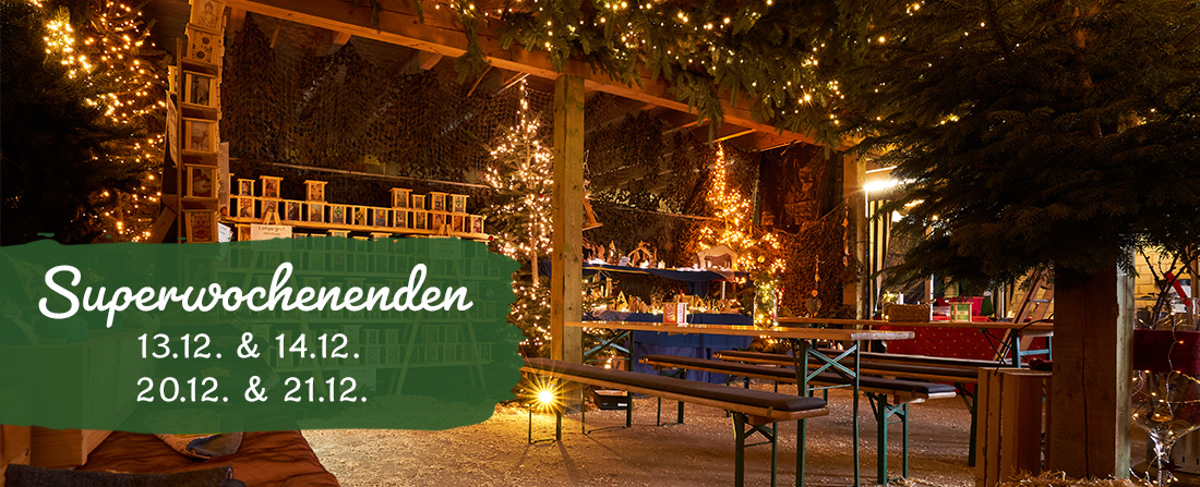 Superwochenenden am 13.12. - 14.12.2025 und 20.12. - 21.12.2025